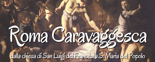 Roma Sacra, Visita guidata alla Roma Caravaggesca