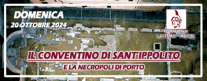 Visita al conventino di Sant’Ippolito all’Isola Sacra e alla Necropoli di Porto (20 ottobre 2024)