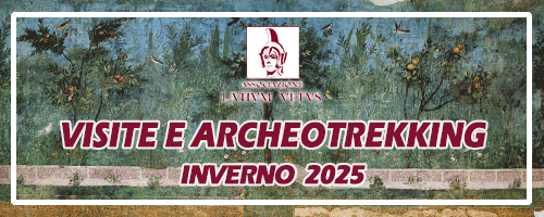 Inverno 2025 – Visite e Archeotrekking di Ass. Latium Vetus APS